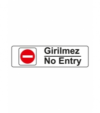 7 X 25  Girilmez No Entry