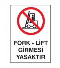 25x35 Forklift Girmesi Yasaktır
