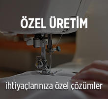 ÖZEL ÜRETİM
